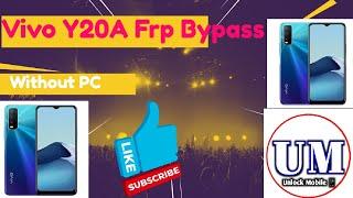 Vivo Y20A 2021 Frp Bypass Without Pc New Method Android 11/12