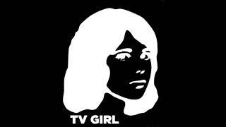 The ultimate TV Girl Playlist | Alternative / Indie