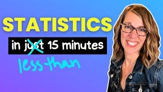 Teach Me Statistics in Just 15 Minutes