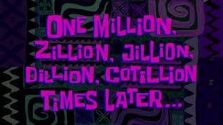 One Million, Zillion, Jillion, Dillion, Cotillion Times Later... | SpongeBob Time Card #180