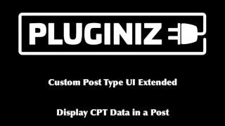 Display custom post type data with CPT UI Extended