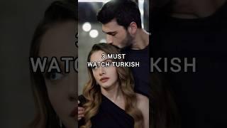 3 must watch turkish romance drama🫶 #kançiçekleri #fullmoon #wildheart #turkishdrama #romancedrama