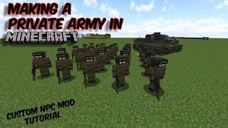 Command your "PRIVATE ARMY" in Minecraft | Custom NPC Mod Tutorial | Minecraft Military Force !!