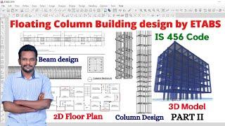 Floating column building design by ETABS software Part 2 | Apartment building design | civil |