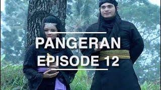 Pangeran - Episode 12