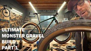 Building the Ultimate Monster Gravel Bike (Part 1)