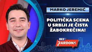 BEZ PARDONA | Marko Jeremić: Politička scena u Srbiji je čista žabokrečina!