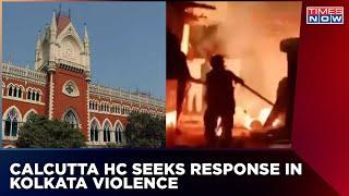 Kolkata Violence: Calcutta High Court Seeks Explanation From Mamata Govt Over Mominpur Clashes