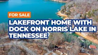 For Sale Lakefront Home With Boat Lift Dock On Norris Lake and Successful Vacation Rental History