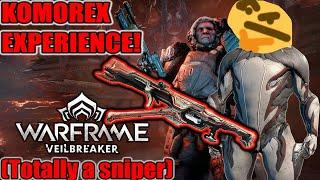 Warframe: The Komorex Experience!