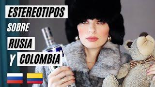 ESTEREOTIPOS SOBRE RUSIA Y COLOMBIA OPINIÓN DE MUJERES RUSAS