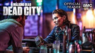 The Walking Dead: Dead City | Season 1 Official Teaser