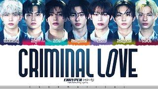 ENHYPEN "CRIMINAL LOVE" Lyrics (엔하이픈 "CRIMINAL LOVE" 가사) (Color Coded Lyrics)