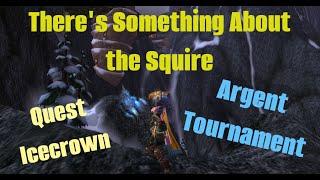 There's Something About the Squire - WoW 3.3.5 Quest - Argent Tournament