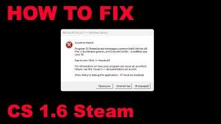 How to FIX COUNTER STRIKE 1.6 STEAM - assertion failed visual c++