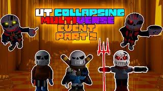 HALLOWEEN EVENT PART 2 UT Collapsing Multiverse