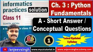 1 Class 11 Informatics Practices Ch 3 Python Fundamentals - Solution of Sumita Arora Exercise