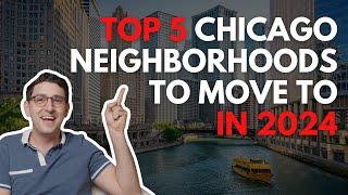 Top 5 Chicago Neighborhoods To Move To In 2024