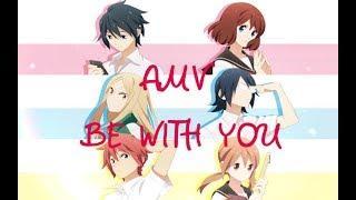 [AMV]Tsurezure Children - Be with you