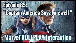 “Captain America Says Farewell” (Captain America X Listener) MARVEL ROLEPLAY INTERACTION