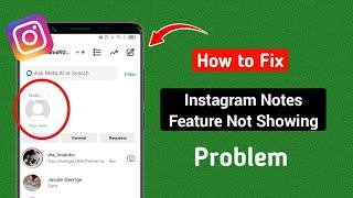 How to Fix Instagram Notes Feature Not Showing (2024) | How to Get Notes On Instagram