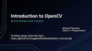 Introduction to OpenCV with VcPkg and CMake