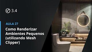 Vray 3.4 para SketchUp - Aula 27: Como Renderizar Ambientes Pequenos (utilizando Mesh Clipper)