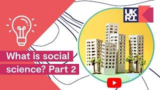 What is social science? | Part 2 - Impact on Society #SocialScience