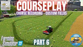 COURSEPLAY GUIDE - PART 6 - Farming Simulator 22