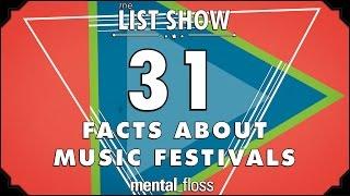 31 Facts about Music Festivals - mental_floss List Show Ep. 422