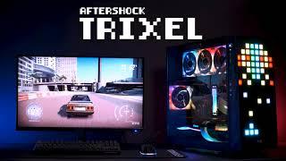 AFTERSHOCK TRIXEL Extreme PC - Light Up Your Setup!