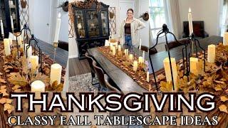 THANKSGIVING DECORATING IDEAS 2024/COZY AUTUMN HOME DECOR/CLASSIC FALL TABLESCAPE IDEAS + STYLING