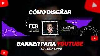 Cómo diseñar banner para Youtube + Plantilla GRATIS  Tutorial Photoshop CC 2024 Fácil y Rápido