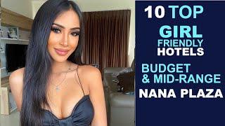 THAILAND BANGKOK 2024 - Best 10 Girl Friendly Hotels near Nana Plaza  Nightlife | Budget & Mid-Range