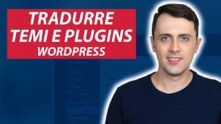 Come tradurre un sito WordPress facilmente 