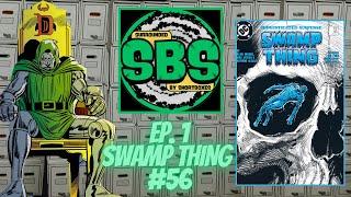 Surrounded By Shortboxes - Ep.1: Swamp Thing #56