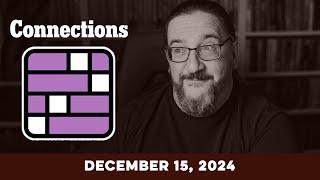 Doug Plays NYT Connections 12/15 (New York Times Puzzle Game)