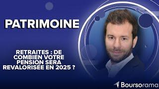 Retraites : de combien votre pension sera revalorisée en 2025 ?