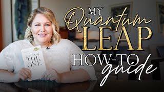 Must Read: My Quantum Leap How-To Guide | Kathleen Cameron