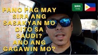 BUHAY FAMILY DRIVER SA SAUDI PANO PAG NASIRA ANG SASAKYAN MO