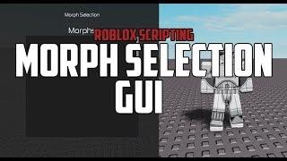 Roblox Scripting - MorphSelectionGUI