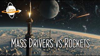 Mass Drivers vs Rockets