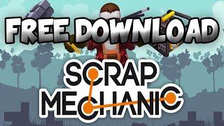 SCRAP MECHANIC V0.2.1 FREE DOWNLOAD