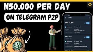 Make N50k Daily In Nigeria - Telegram P2P Merchant, Buy USDT at N1700 Sell at 2000 - Earn More USD