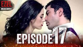 Ezel - Episode 17 | Full HD with English Subtitles | Turkish Drama