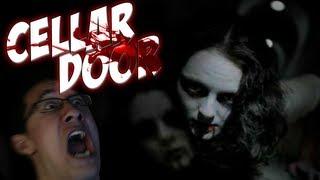 Cellar Door | MASSIVE JUMPSCARES