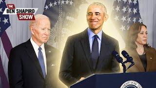 Obama Comes Back To The White House, And Biden Becomes The Red-Headed Stepchild Again |  Ep. 1468