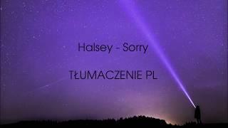 Halsey- Sorry/ TŁUMACZENIE PL