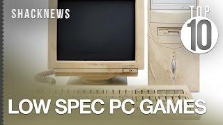 Top 10 Low Spec PC Games