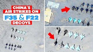 China Practicing Air Strikes On F-35 and F-22 Fighter Jets